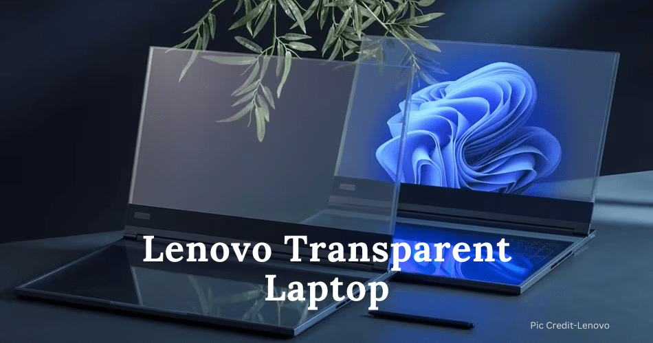 Lenovo Transparent Laptop